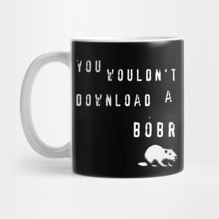 You wouldn't download a bóbr - Biber, Beaver, Boberek, Bober Mug